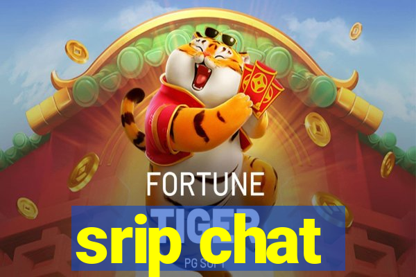 srip chat